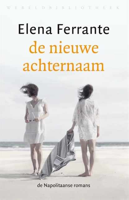 De nieuwe achternaam, Elena Ferrante - Paperback - 9789028451360