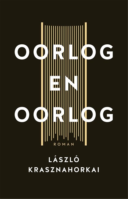 Oorlog en oorlog, Laszlo Krasznahorkai - Ebook - 9789028451384