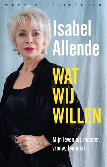 Wat wij willen, Isabel Allende - Paperback - 9789028451407
