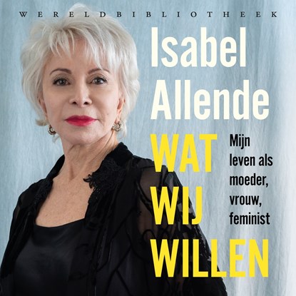 Wat wij willen, Isabel Allende - Luisterboek MP3 - 9789028451506