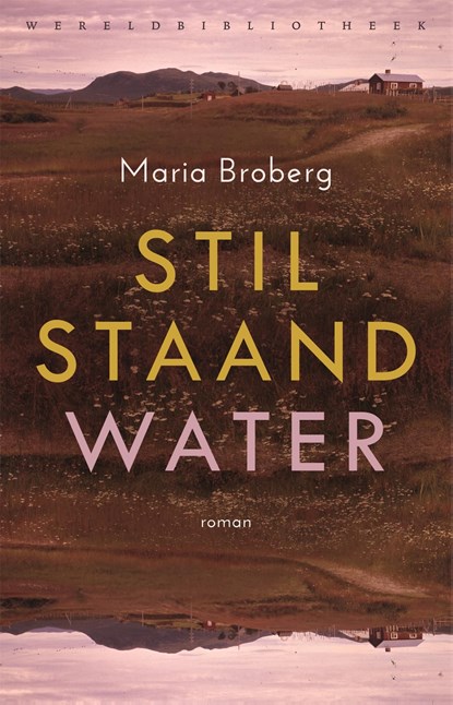Stilstaand water, Maria Broberg - Ebook - 9789028451711