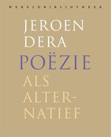Poëzie als alternatief - Jeroen Dera - 9789028451971