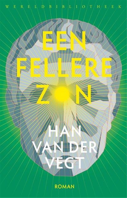 Een fellere zon, Han van der Vegt - Ebook - 9789028452091