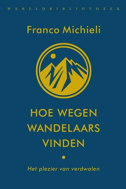 Hoe wegen wandelaars vinden, Franco Michieli - Ebook - 9789028452114