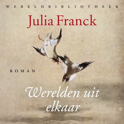 Werelden uit elkaar, Julia Franck - Luisterboek MP3 - 9789028452237