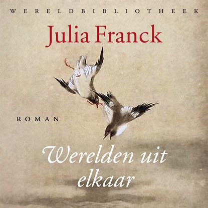 Werelden uit elkaar, Julia Franck - Luisterboek MP3 - 9789028452237