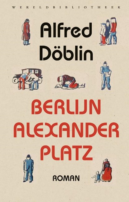 Berlijn Alexanderplatz, Alfred Döblin - Gebonden - 9789028452558