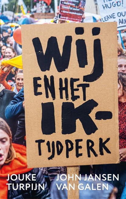 Wij en het Ik-tijdperk, Jouke Turpijn ; John Jansen van Galen - Paperback - 9789028452565