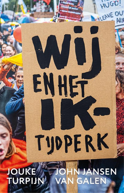 Wij en het Ik-tijdperk, Jouke Turpijn ; John Jansen van Galen - Ebook - 9789028452572