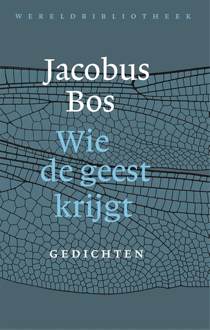 Wie de geest krijgt, Jacobus Bos - Paperback - 9789028452596