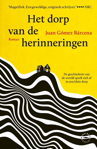 Het dorp van de herinneringen, Juan Gómez Bárcena - Paperback - 9789028452701