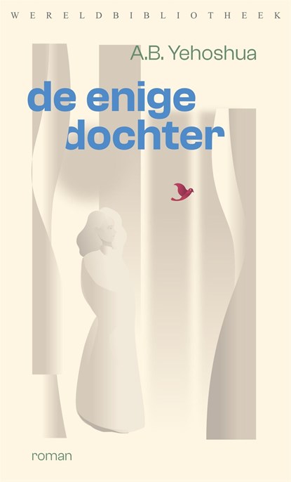 De enige dochter, A.B. Yehoshua - Ebook - 9789028452947