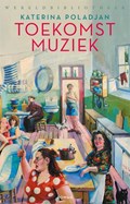 Toekomstmuziek | Katerina Poladjan | 
