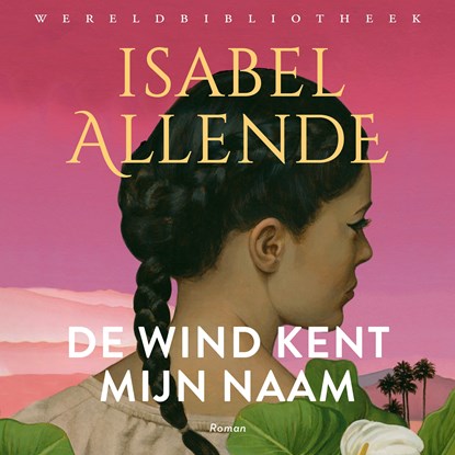 De wind kent mijn naam, Isabel Allende - Luisterboek MP3 - 9789028453128