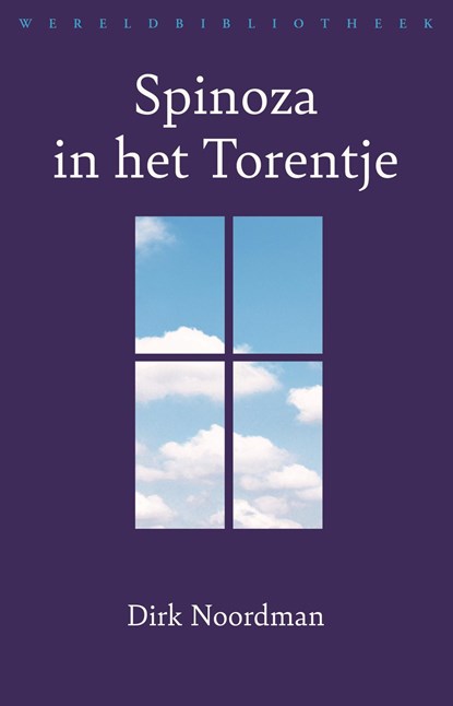 Spinoza in het Torentje, Dirk Noordman - Ebook - 9789028453173