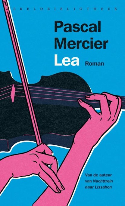 Lea, Pascal Mercier - Gebonden - 9789028453364