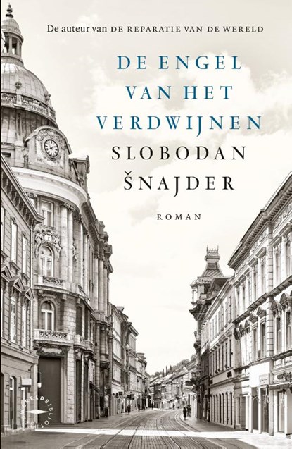 De engel van het verdwijnen, Slobodan Snajder - Paperback - 9789028453494