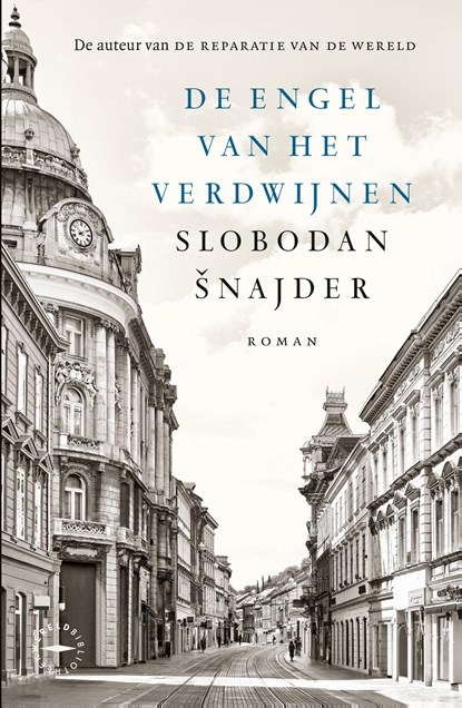 De engel van het verdwijnen, Slobodan Snajder - Ebook - 9789028453500