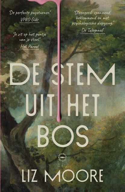 De stem uit het bos, Liz Moore - Paperback - 9789028453524