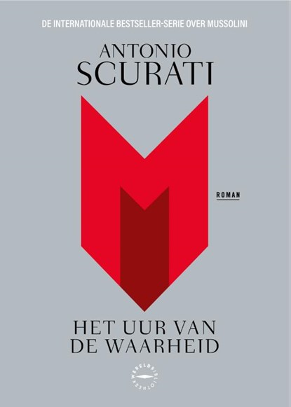 M. Het uur van de waarheid, Antonio Scurati - Paperback - 9789028453821