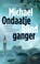 Blindganger, Michael Ondaatje - Paperback - 9789028454460