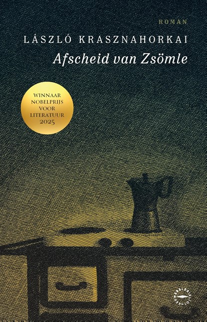 Afscheid van Zsömle, Laszlo Krasznahorkai - Ebook - 9789028454644
