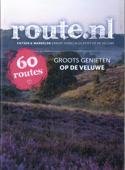 Groots genieten op de Veluwe, niet bekend - Paperback - 9789028705791