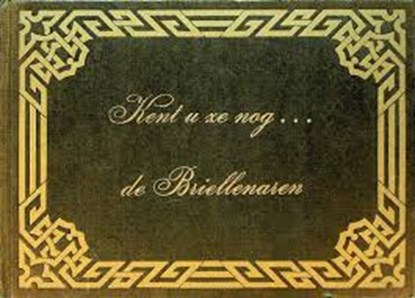 Kent u ze nog ... de Briellenaren, KLOK, J. - Gebonden - 9789028832190
