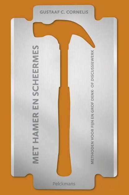 Met hamer en scheermes, C. Cornelis Gustaaf - Paperback - 9789028986619