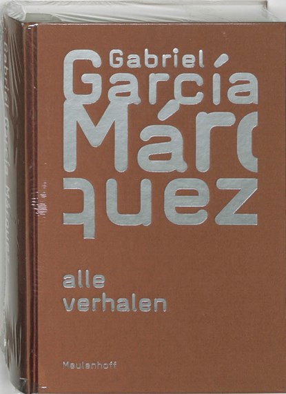 Alle verhalen, Gabriel García Márquez - Gebonden - 9789029072519