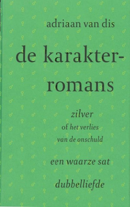 De karakterromans, Adriaan van Dis - Gebonden - 9789029074841