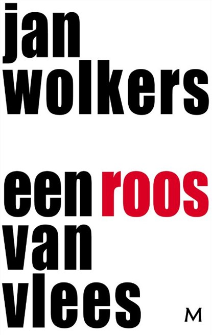 Een roos van vlees, Jan Wolkers ; R.J.B. Boonekamp - Gebonden - 9789029077026