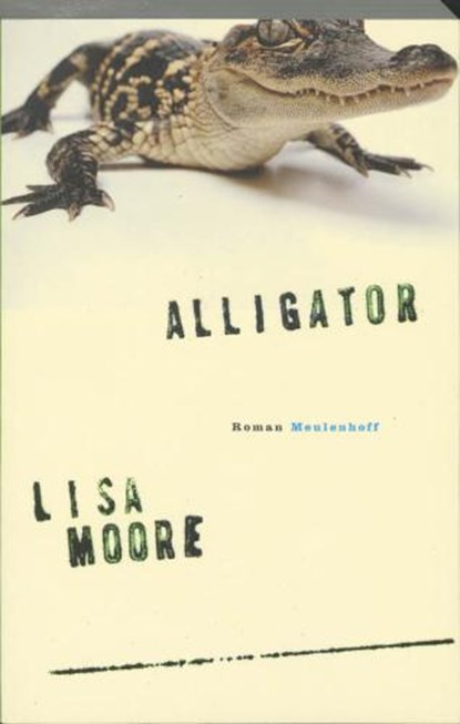 Alligator, Moore, L. - Paperback - 9789029077279