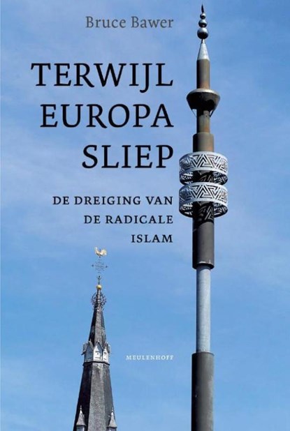 Meulenhoff Editie Terwijl Europa sliep, B. Bawer - Paperback - 9789029077866