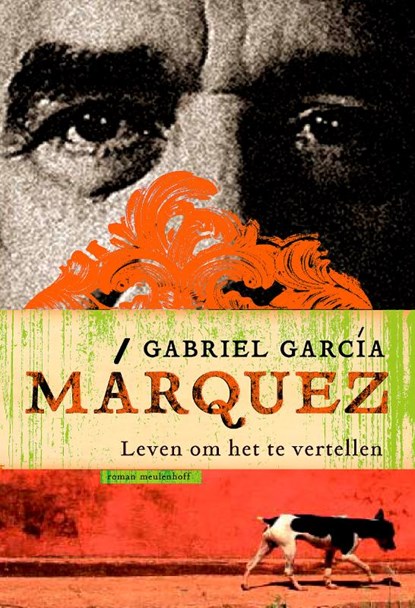 Leven om het te vertellen, Gabriel Garcia Marquez ; Gabriel García Márquez - Paperback - 9789029079273