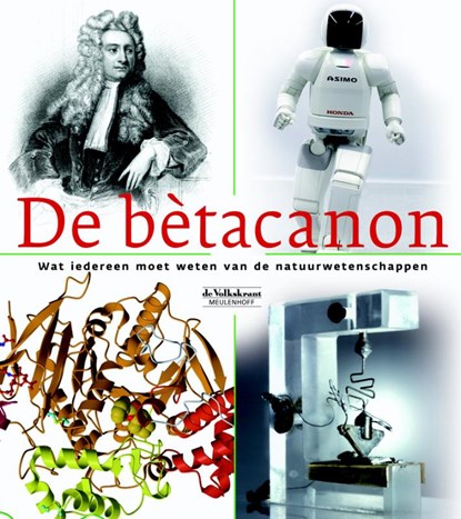 De bètacanon, DIJKGRAAF, Robbert & FRESCO, Louise & CALMTHOUT, Martijn van[red.]DIJKGRAAF, Robbert & FRESCO, Louise & CALMTHOUT, Martijn van[red.]  - Paperback - 9789029080552