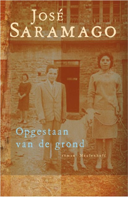 Opgestaan van de grond, José Saramago - Gebonden - 9789029081351