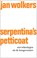 Serpentina's petticoat, Jan Wolkers - Gebonden - 9789029081771