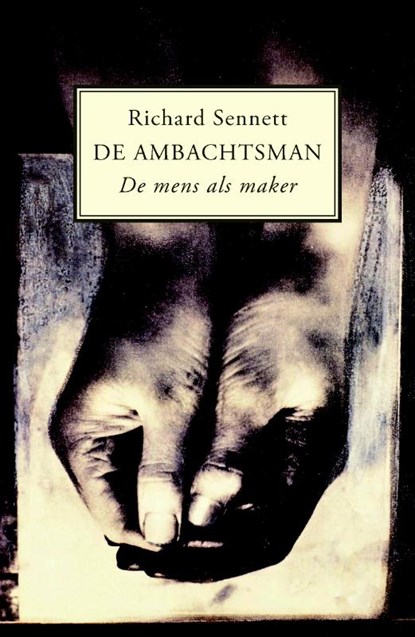 De ambachtsman, R. Sennett - Paperback - 9789029082679