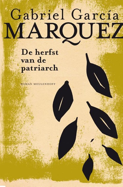 De herfst van de patriarch, Gabriel García Márquez - Gebonden - 9789029083461