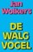 De Walgvogel, Jan Wolkers - Gebonden - 9789029083669