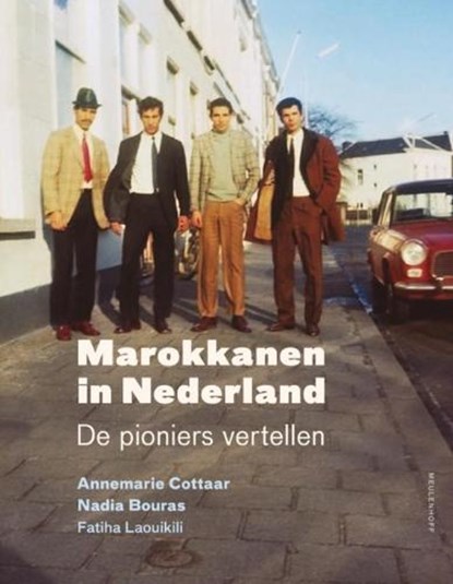 Marokkanen in Nederland, COTTAAR, Annemarie  & BOURAS, Nadia  - Paperback - 9789029084352