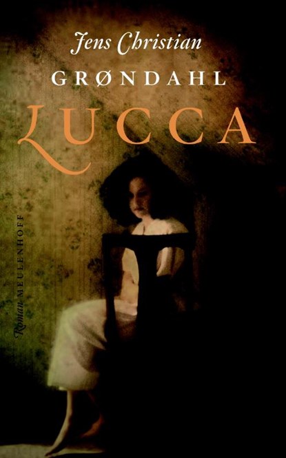 Lucca, Jens Christian Grøndahl - Paperback - 9789029084574