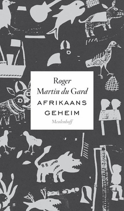 Afrikaans geheim, Rogier Martin du Gard - Gebonden - 9789029085397