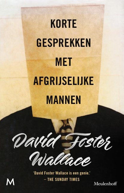 Korte gesprekken met afgrijselijke mannen, David Foster Wallace - Paperback - 9789029087674