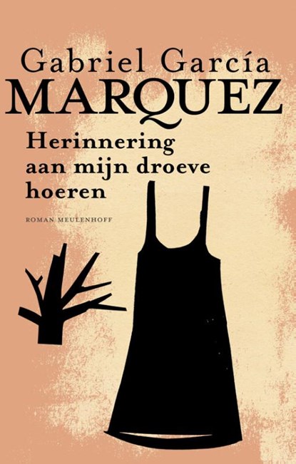 Herinnering aan mijn droeve hoeren, Gabriel Garcia Marquez ; Gabriel García Márquez - Gebonden - 9789029087858