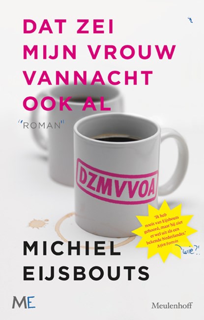 Dat zei mijn vrouw vannacht ook al, Michiel Eijsbouts - Paperback - 9789029088190