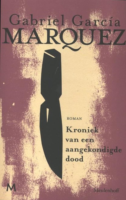 Kroniek van een aangekondigde dood, Gabriel Garcia Marquez ; Gabriel García Márquez - Paperback - 9789029088633