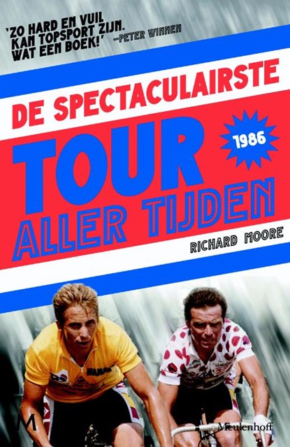 Spectaculairste tour aller tijden, Richard Moore - Paperback - 9789029088725