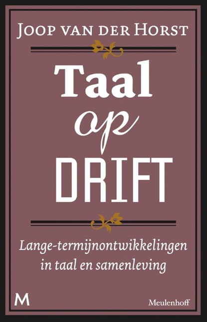 Taal op drift, Joop van der Horst - Paperback - 9789029088862